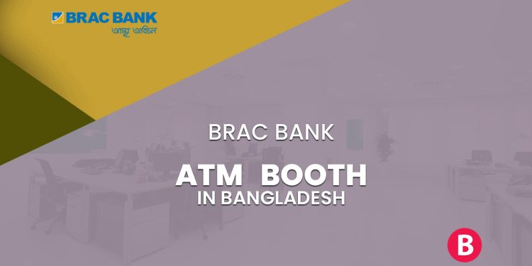 BRAC Bank ATM Booth in Bangladesh