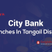 City Bank Branches In Tangail District