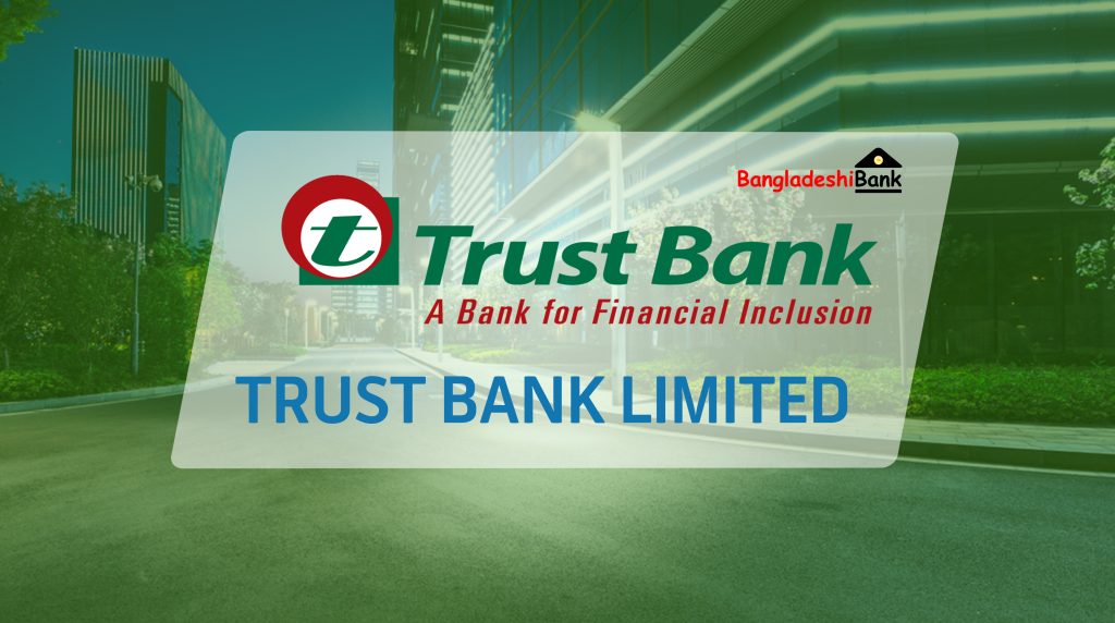 Trust Bank Limited - A Private Commercial Bank - BangladeshiBank.com