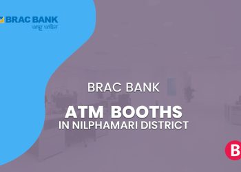 BRAC Bank ATM Booths In Nilphamari District