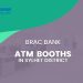 BRAC Bank ATM Booths In Sylhet District