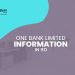 Information About One Bank Limited