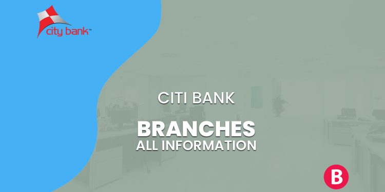 Citibank Branches All Information