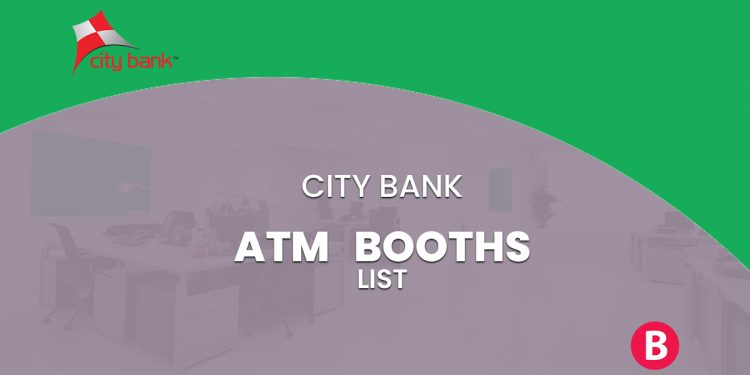 City Bank ATM Booth List