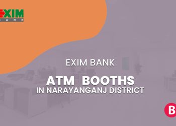 EXIM Bank ATM Booths In Narayanganj District