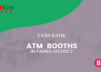 EXIM Bank ATM Booths In Pabna District