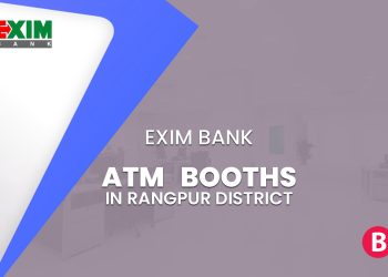 EXIM Bank ATM Booths In Rangpur District