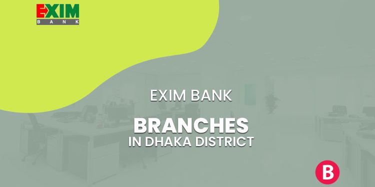 EXIM Bank Branches In Dhaka District