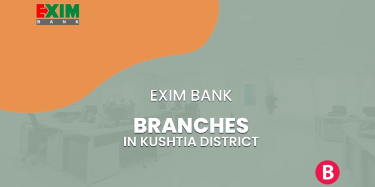 EXIM Bank Branches In Kushtia District