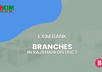 EXIM Bank Branches In Rajshahi District