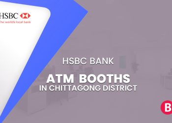 HSBC Bank ATM Booths In Chittagong District