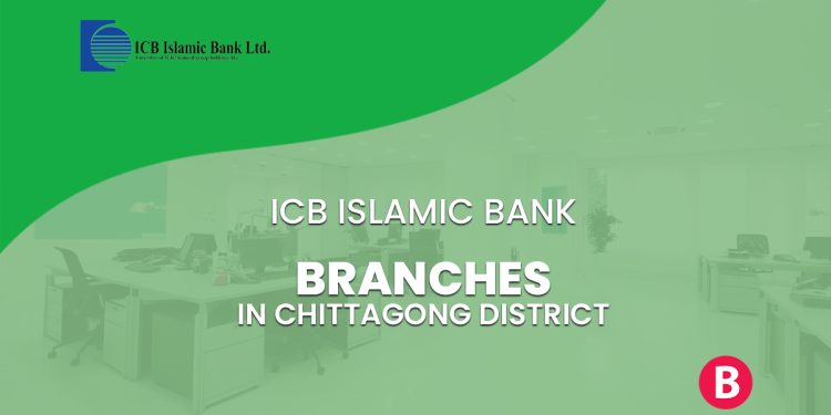 ICB Islamic Bank Branches In Chittagong District