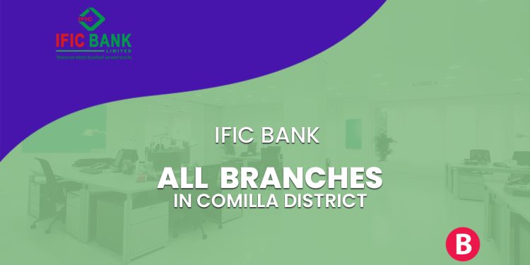 IFIC Bank All Branches In Comilla District