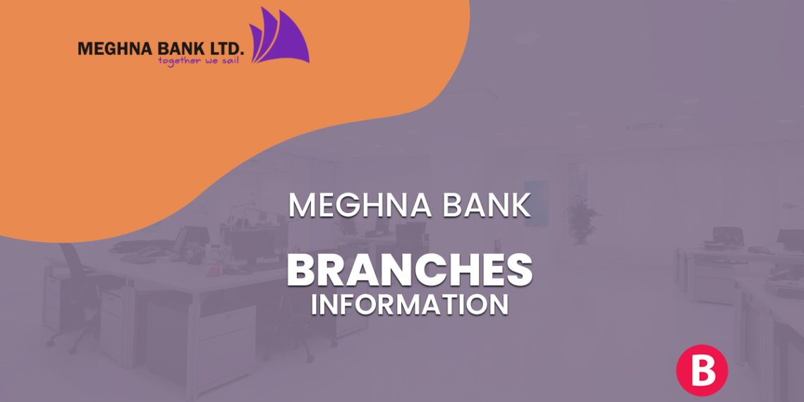 Meghna Bank Branches - BangladeshiBank.com