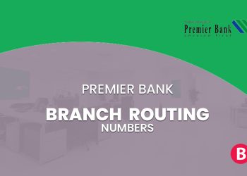 Premier Bank Branch Routing Numbers