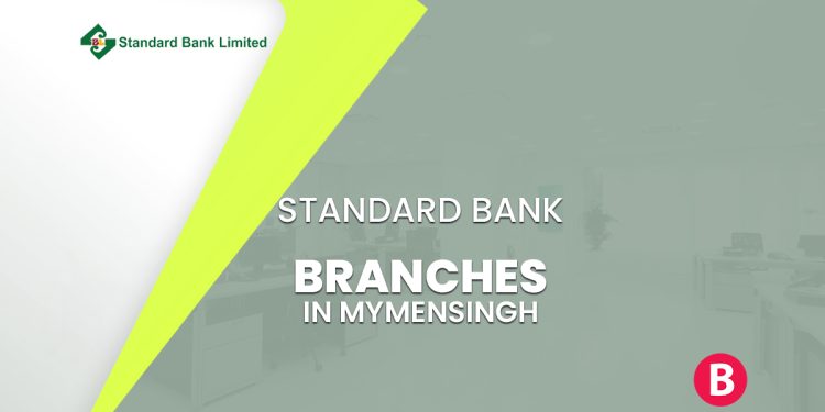 Standard Bank Branches In Mymensingh