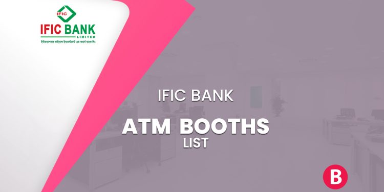 IFIC Bank ATM Booth List