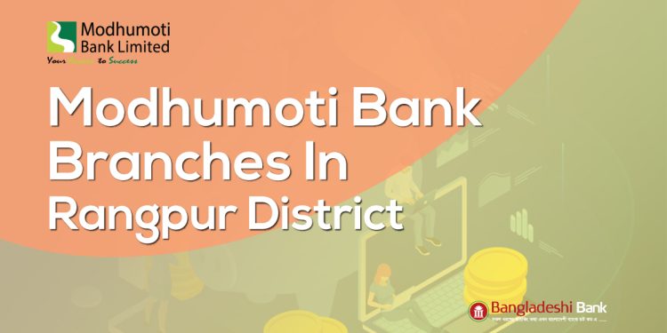 Modhumoti Bank Branches In Rangpur District