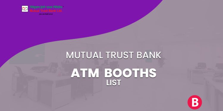 Mutual Trust Bank ATM Booth List