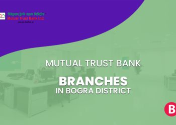 Mutual Trust Bank Branches In Bogra District