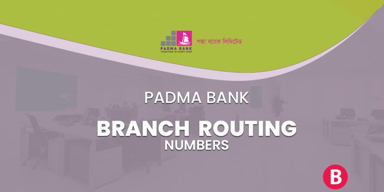 Padma Bank Branch Routing Numbers