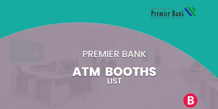 Premier Bank ATM Booth List