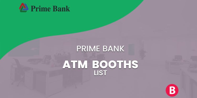 Prime Bank ATM Booth List