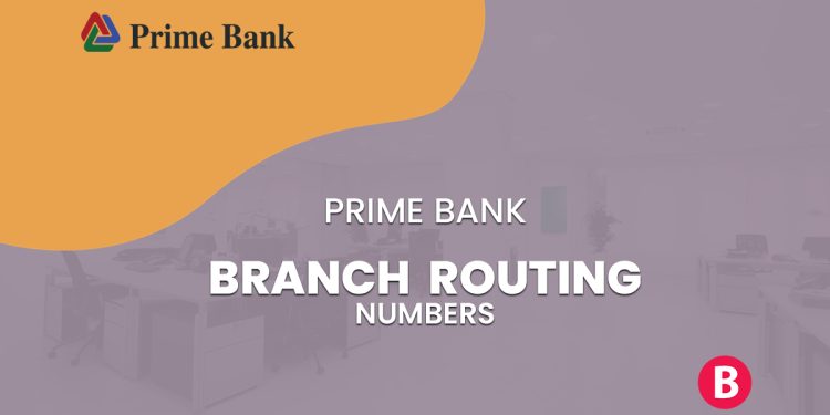 Prime Bank Branch Routing Numbers