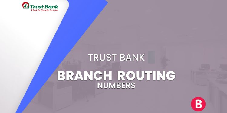 Trust Bank Branch Routing Numbers