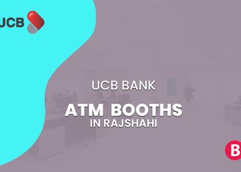 UCB Bank ATM Booth In Rajshahi