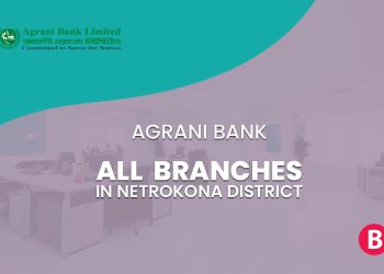 Agrani Bank Branches In Netrokona Districts