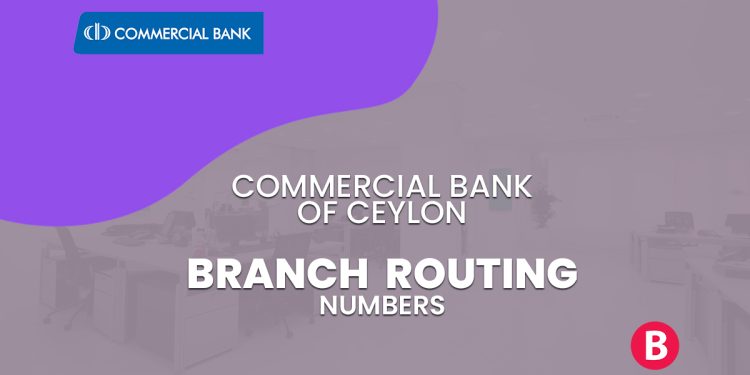 Commercial Bank of Ceylon Branch Routing Numbers