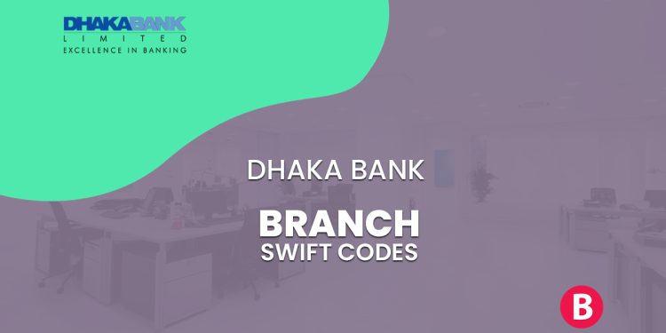 Dhaka Bank Branch Swift Codes