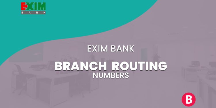 EXIM Bank Branch Routing Numbers