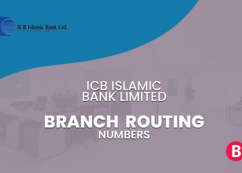 ICB Islamic Bank Limited Branch Routing Numbers