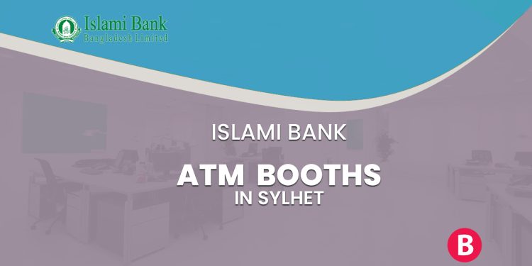 Islami Bank ATM Booth In Sylhet