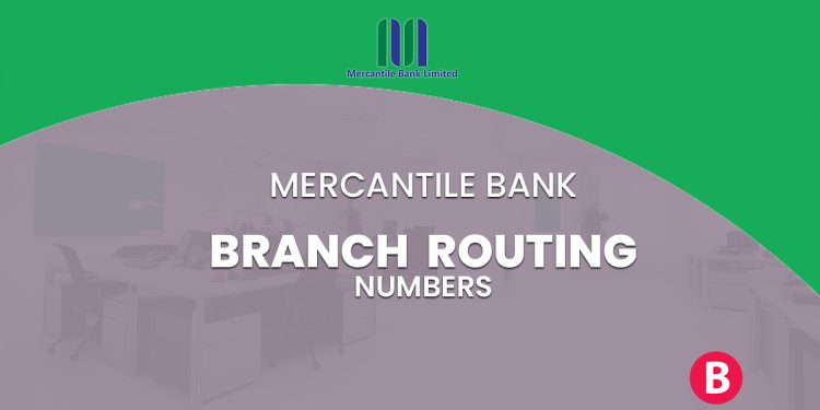 Mercantile Bank Branch Routing Numbers