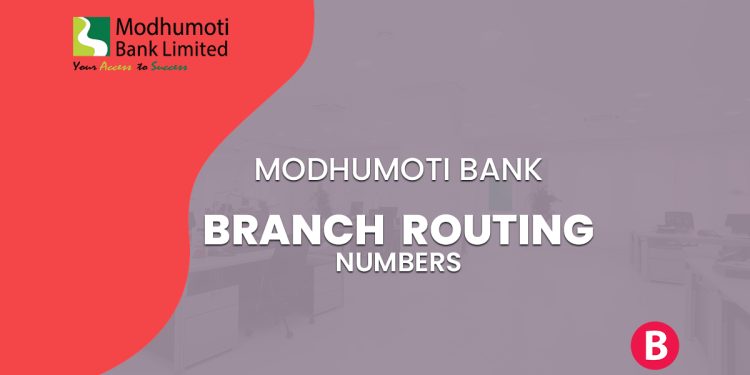 Modhumoti Bank Branch Routing Numbers