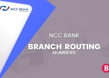 NCC Bank Branch Routing Numbers