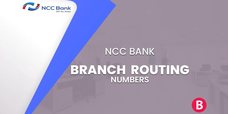 NCC Bank Branch Routing Numbers