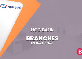 NCC Bank Branches In Barishal