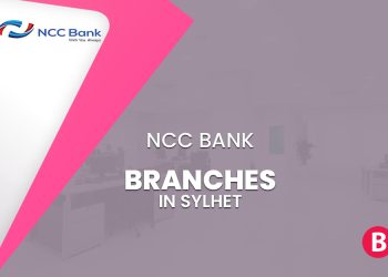 NCC Bank Branches In Sylhet