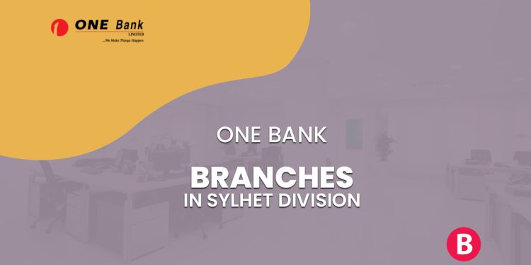 One Bank Branches In Sylhet Division