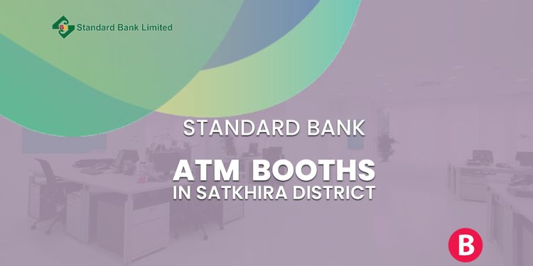 Standard Bank ATM Booths In Satkhira District