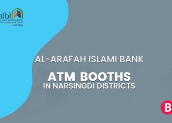 Al-Arafah Islami Bank ATM Booths In Narsingdi Districts