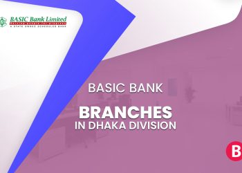 BASIC Bank All Branches In Dhaka Division