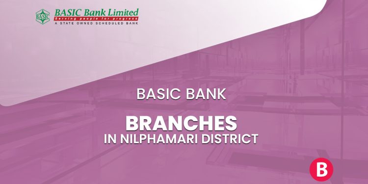 BASIC Bank Branches In Nilphamari District