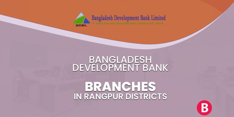 Bangladesh Development Bank Branches In Rangpur Districts