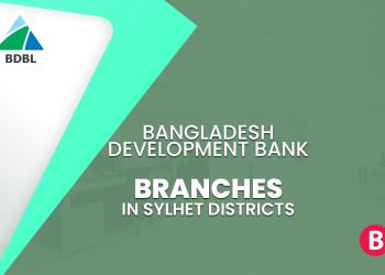 Bangladesh Development Bank Branches In Sylhet Districts