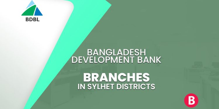 Bangladesh Development Bank Branches In Sylhet Districts